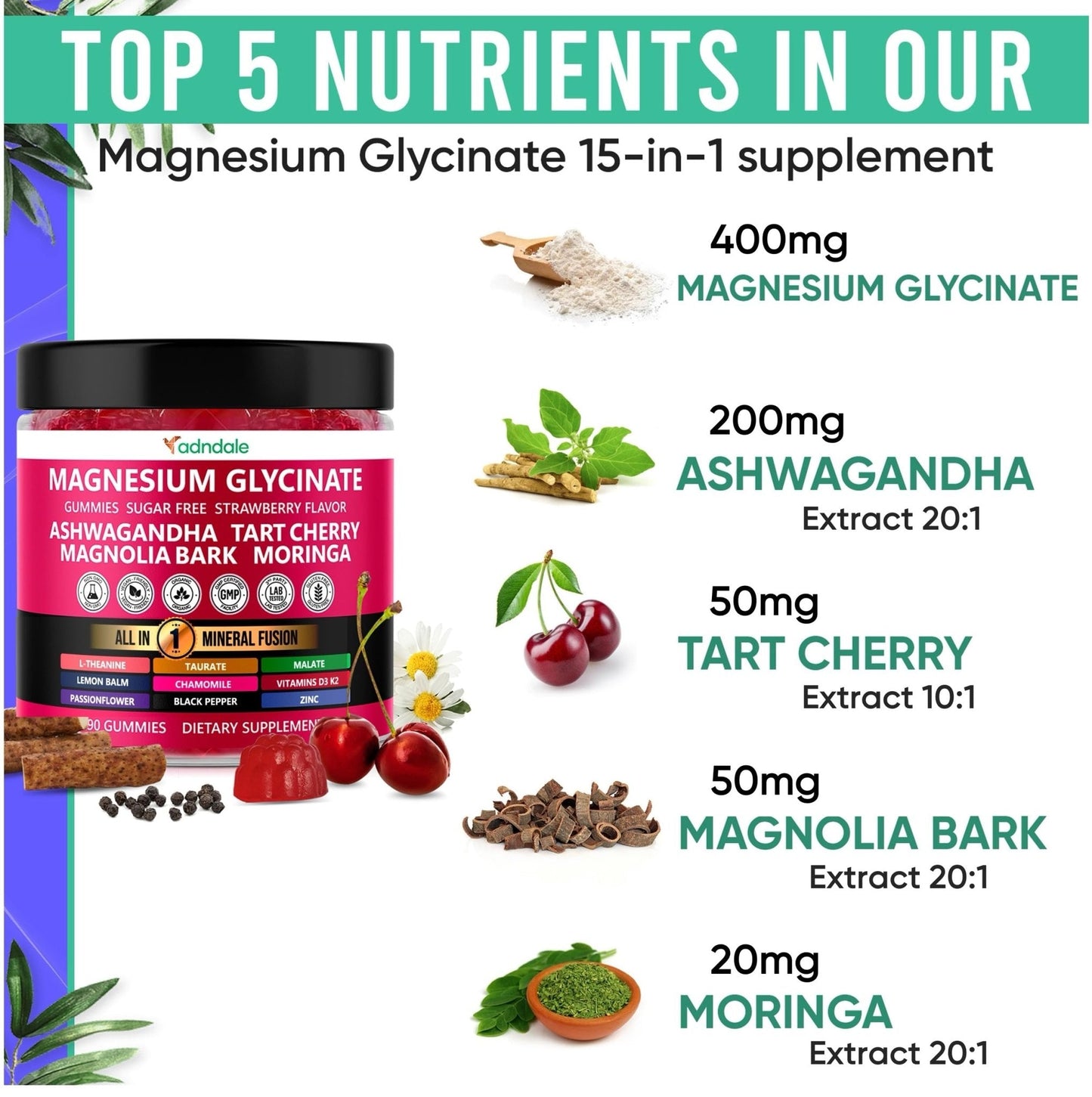 Adndale Magnesium Glycinate 400 mg Gummies with Ashwagandha, Magnesium Malate & Taurate, Tart Cherry, Magnolia Bark, Lemon Balm, Passionflower - Maple Wellness Supplements