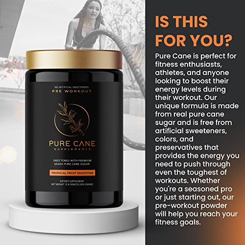 Pure Cane Natural Pre Workout Powder for Men & Women - No Artificial Sweeteners, Sweetend With Natural Pure Cane Sugar- Tropical Fruit Smoothie