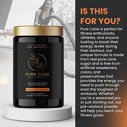 Pure Cane Natural Pre Workout Powder for Men & Women - No Artificial Sweeteners, Sweetend With Natural Pure Cane Sugar- Tropical Fruit Smoothie