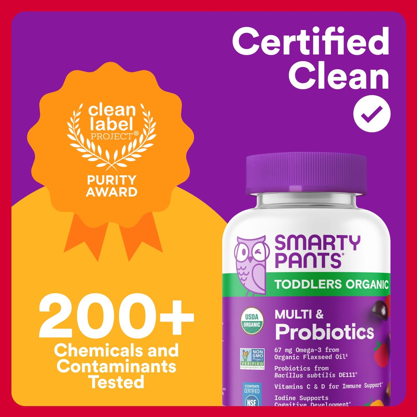 SmartyPants Organic Toddler Multivitamin Gummies: Probiotics, Omega 3 (ALA), Vitamin D3, C, Vitamin B12, B6, A, K & Zinc, Beta Carotene, Gluten Free