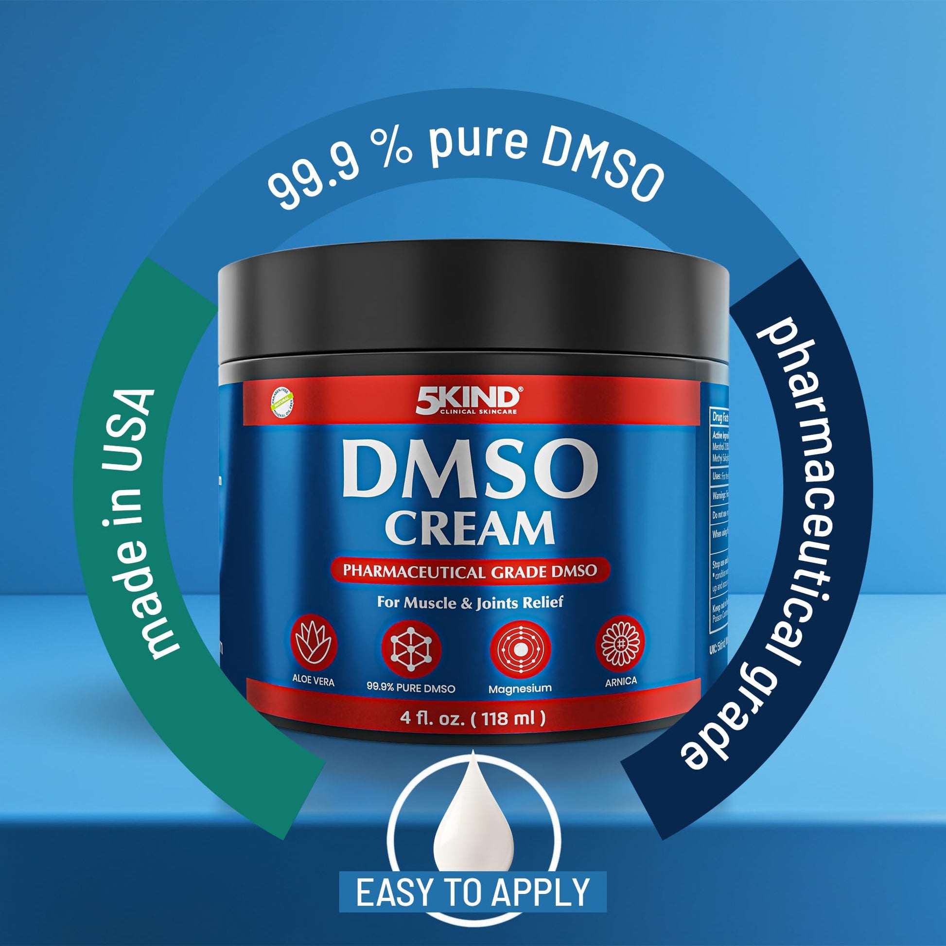 5Kind DMSO Cream for Pain Relief 4 fl oz - 99.9% Pure DMSO Pharmaceutical Grade Cream - Aloe Vera, Magnesium, Arnica & Menthol - Topical Muscle and Joint Pain Relief - Registered NDC - Made in USA 5kind clinical skincareBuy Supplements Australia