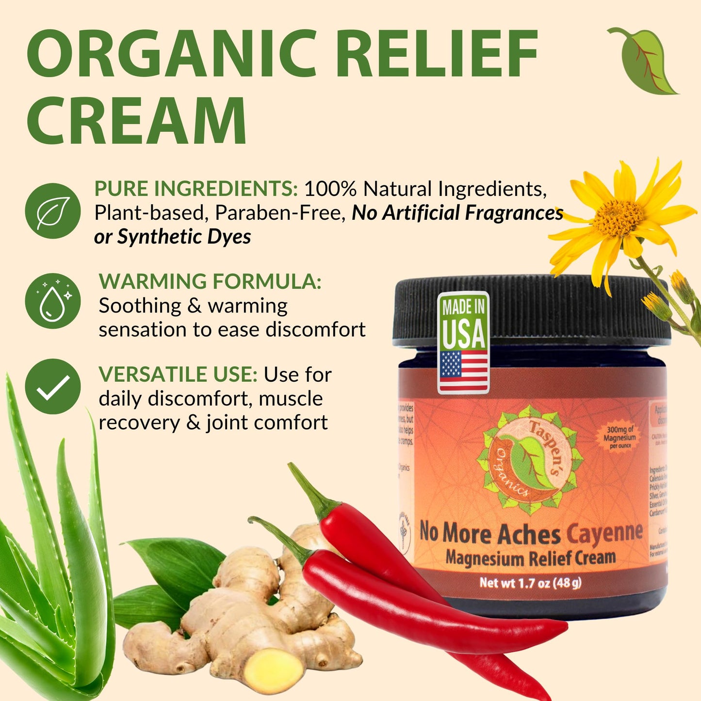 Taspen's Organics Magnesium No More Aches Cayenne Relief Cream – Pain, Tension & Nerve Comfort – Muscle Relief – Warming with Cayenne, Ginger, Arnica & St. John's Wort – Topical Fast Relief (1.7 oz) Taspen's OrganicsBuy Supplements Australia