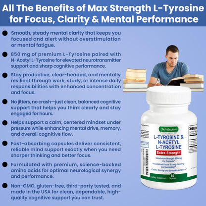 Max Strength L Tyrosine Supplement & N Acetyl L Tyrosine Peak Focus, Alertness, Concentration, Body & Mind Energy. L-Tyrosine 850mg Per 1 Capsule. A Well-Being Nutrient Boost For Performance BioWisdom NutraceuticalsBuy Supplements Australia