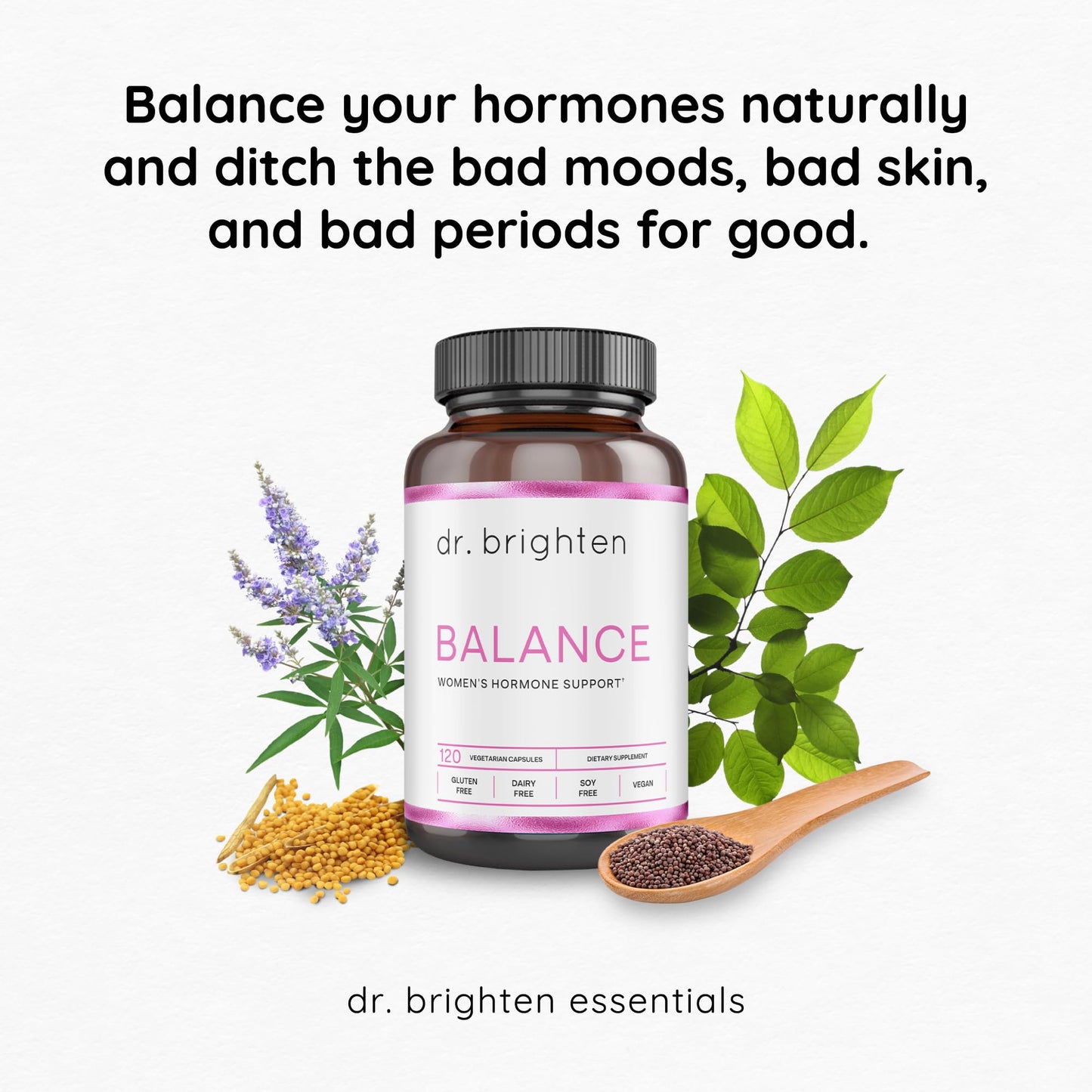 Dr. Brighten Balance - Hormone Balance for Women with Chasteberry and DIM - Targets Hormonal Acne, Period Issues, & PMS - Vegan, Non-GMO - Maple Wellness Supplements