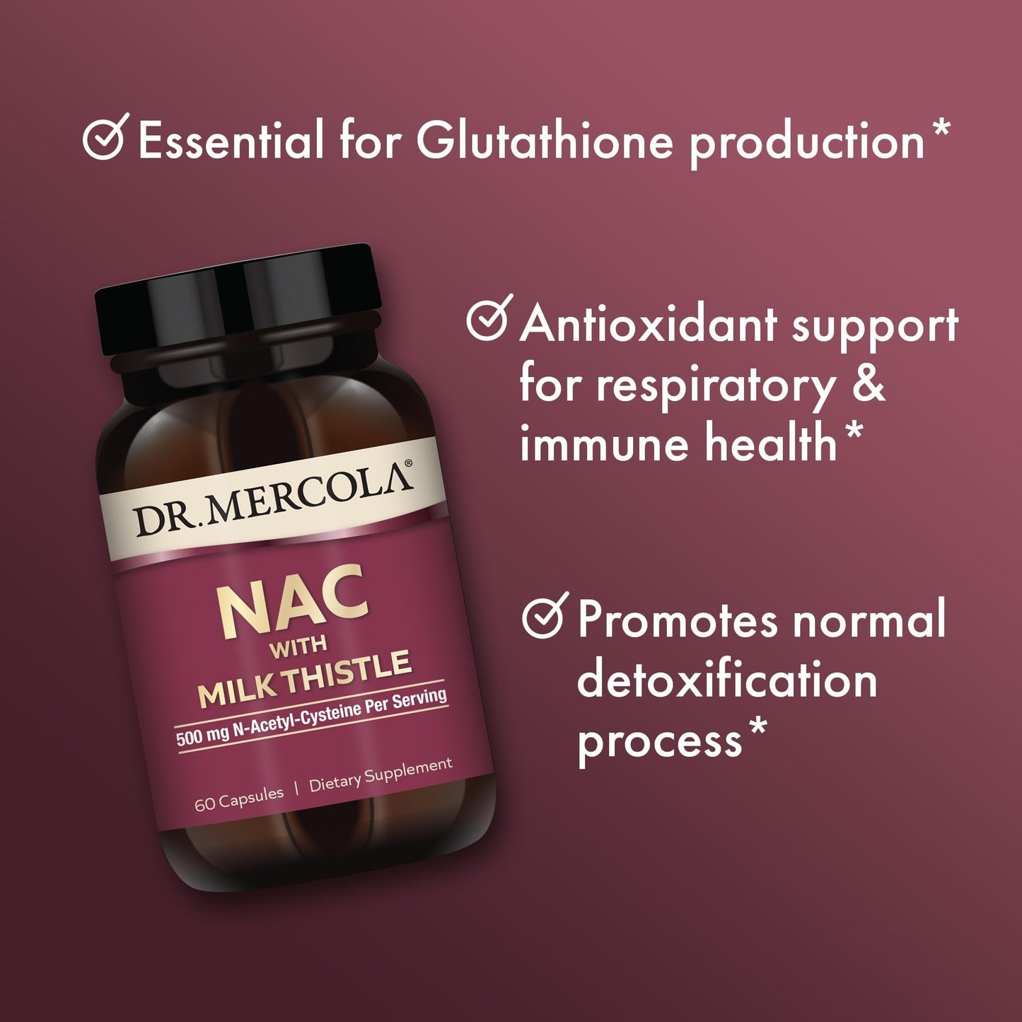 Dr. Mercola NAC with Milk Thistle - with Antioxidants - Supports Normal Detoxification Processes - 500 mg N-Acetyl-Cysteine per Serving - Non-GMO - Maple Wellness Supplements