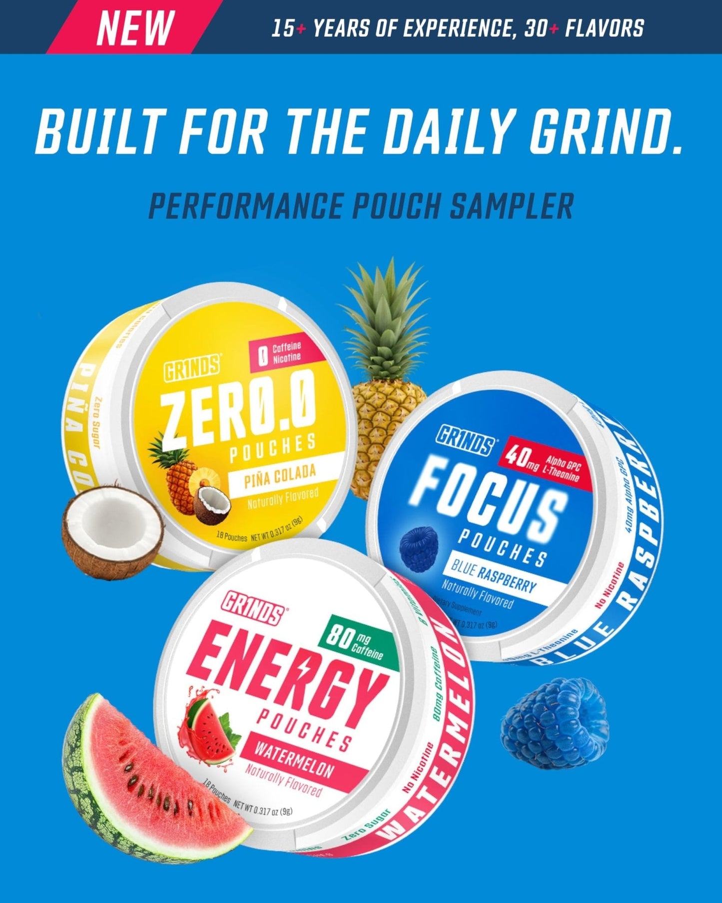 GRINDS Pouches Performance Sampler Pack - Includes Watermelon Energy, Caffeine-Free Piña Colada and Blue Raspberry Nootropic Pouches - Sugar-Free - Zero Calories - Maple Wellness Supplements