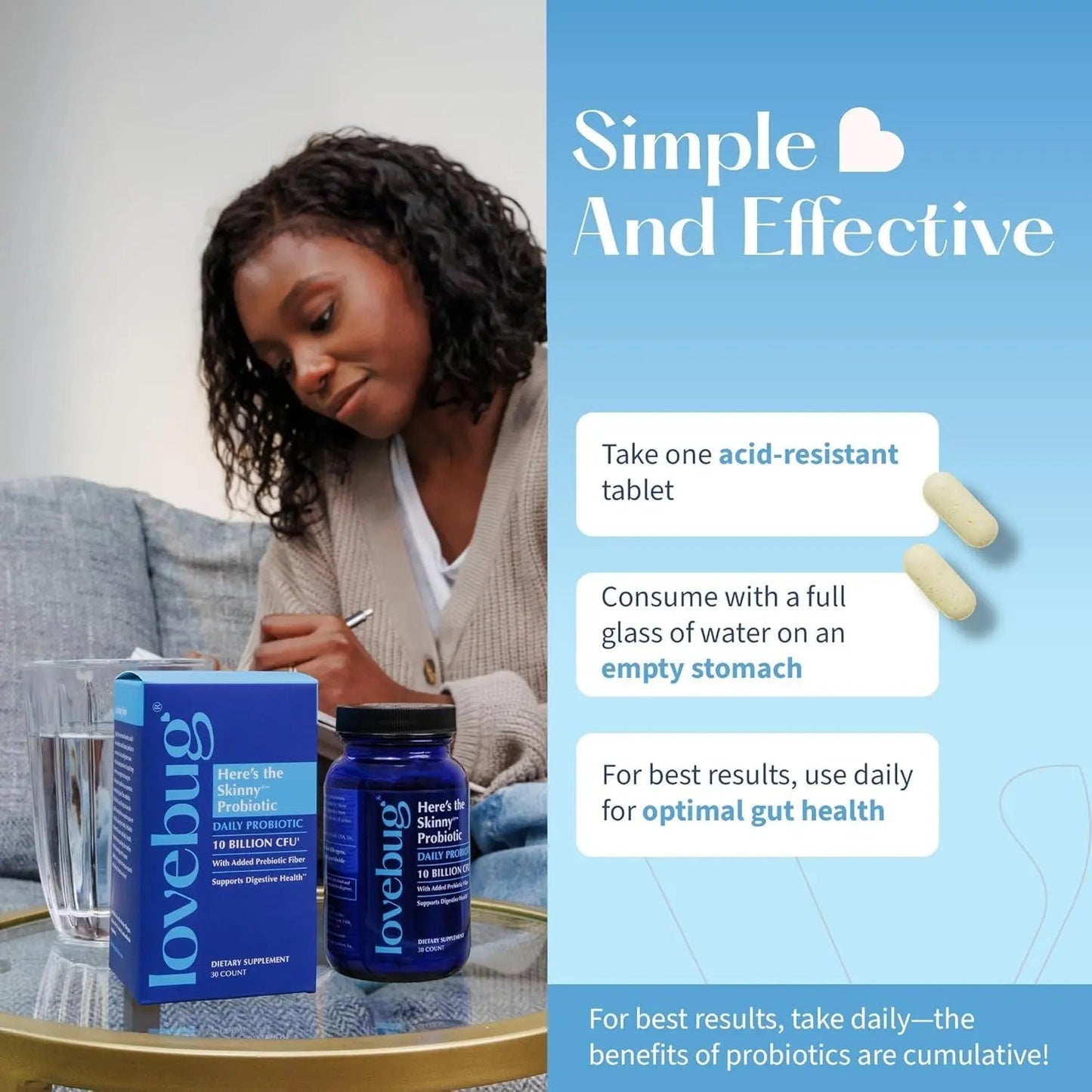 LOVEBUG Skinny Prebiotics and Probiotics for Women Digestive Health & Immune Support - 10 Billion CFU Probiotic Strains Gut Health, Gas, Constipation & Bloating, 60ct - Maple Wellness Supplements