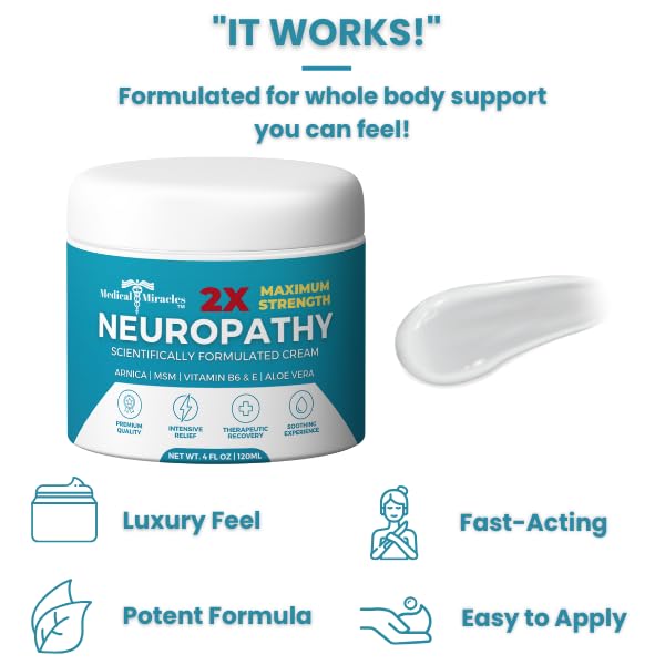 Medical Miracles Neuropathy Cream 2X Strength | Nerve Therapy Max Potency Relief for Feet, Hands, Legs, Toes - Arnica, Vitamin B6, Aloe Vera, MSM - Crafted for Exceptional Relief 4oz - Maple Wellness Supplements