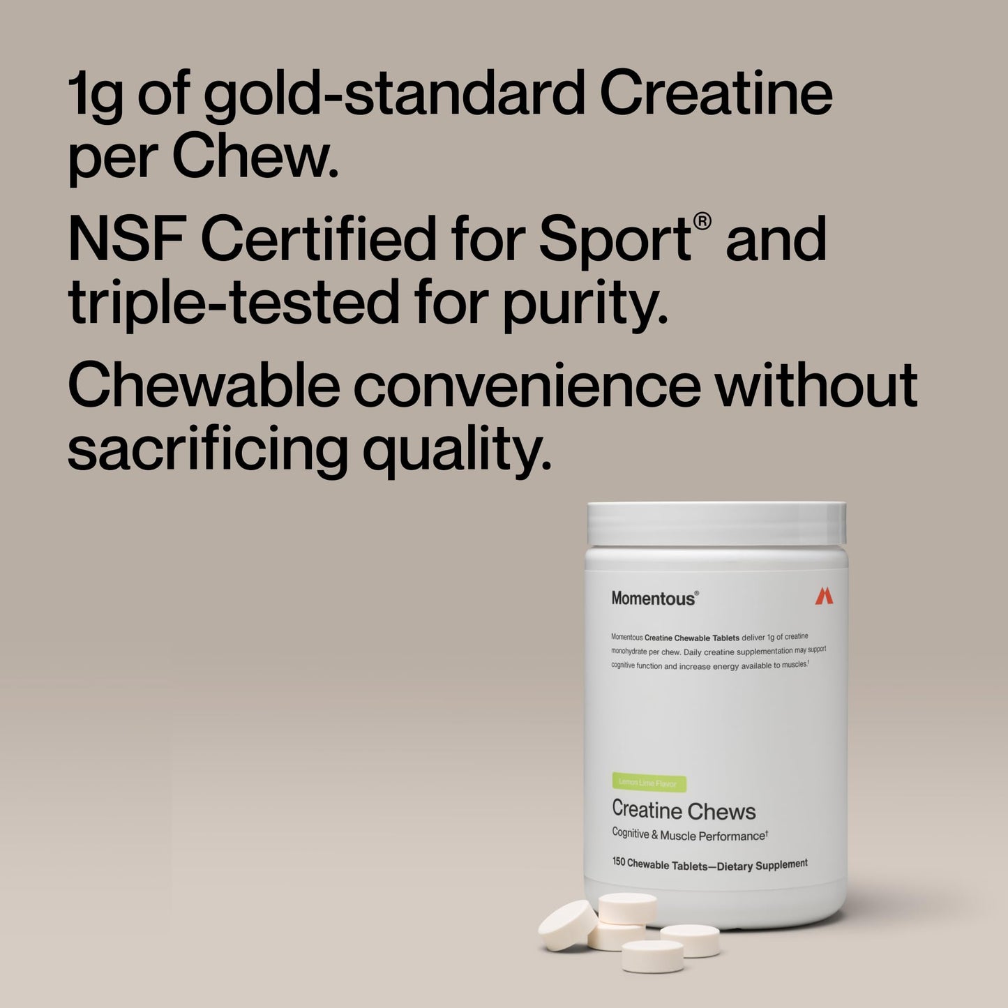 Momentous Creatine Chews - Creatine Monohydrate - Supports Strength, Lean Muscle, & Recovery for Men & Women - NSF Certified for Sport - 150 Chewable Tablets - Lemon Lime - Maple Wellness Supplements