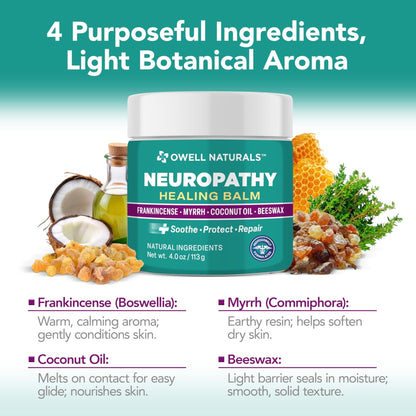 OWELL NATURALS Neuropathy Healing Balm, Fast Acting, with Frankincense, Myrrh, Coconut Oil & Beeswax, Natural Ingredients – Soothe, Protect & Repair, 4 oz (Pack of 1) - Maple Wellness Supplements