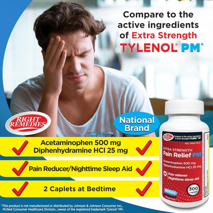 Right Remedies Extra Strength Pain Relief PM & Nighttime Sleep Aid Caplets,(300 count), Acetaminophen 500 mg & Diphenhydramine HCl 25 mg, Non-Habit Forming, Compare to Active ingredients of Tylenol PM - Maple Wellness Supplements